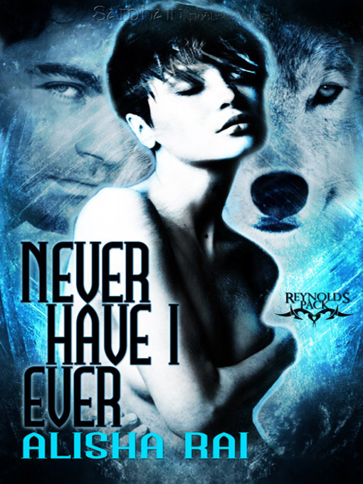 Title details for Never Have I Ever by Alisha Rai - Available